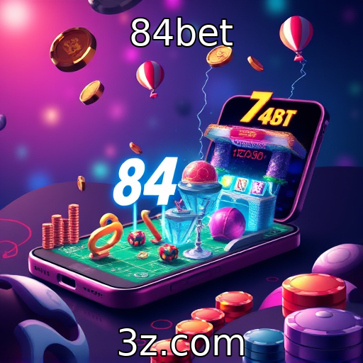 84bet | Evolução das plataformas de jogos mobile